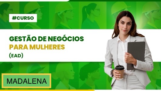 GESTÃO DE NEGÓCIOS EAD - MADALENA